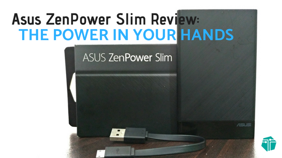 Asus ZenPower Slim Review: The power in your hands