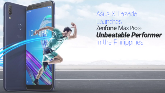 AsusxLazada Launches Zenfone Max Pro in the Philippines