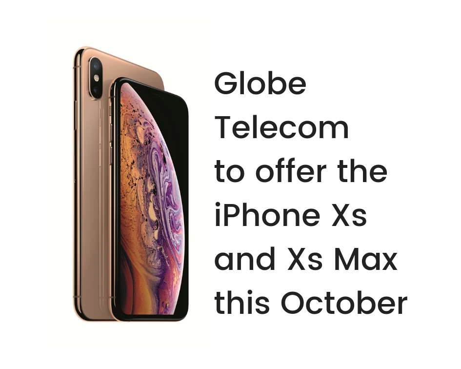 Globe Telecom to offer the iPhone Xs and Xs Max this October