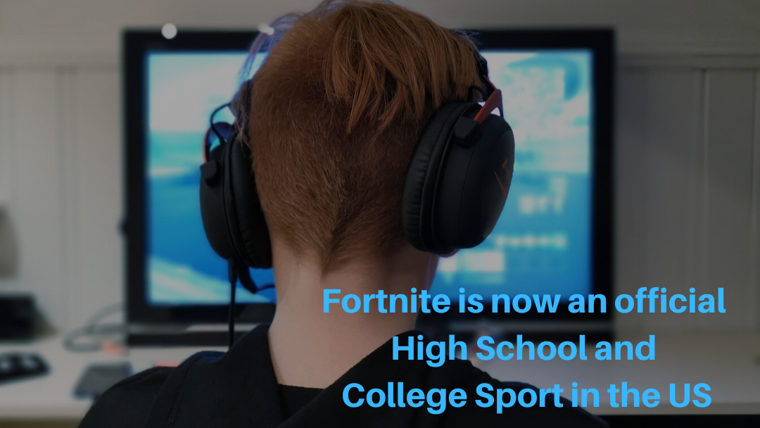 Fortnite is now an official High School and College Sport in the US