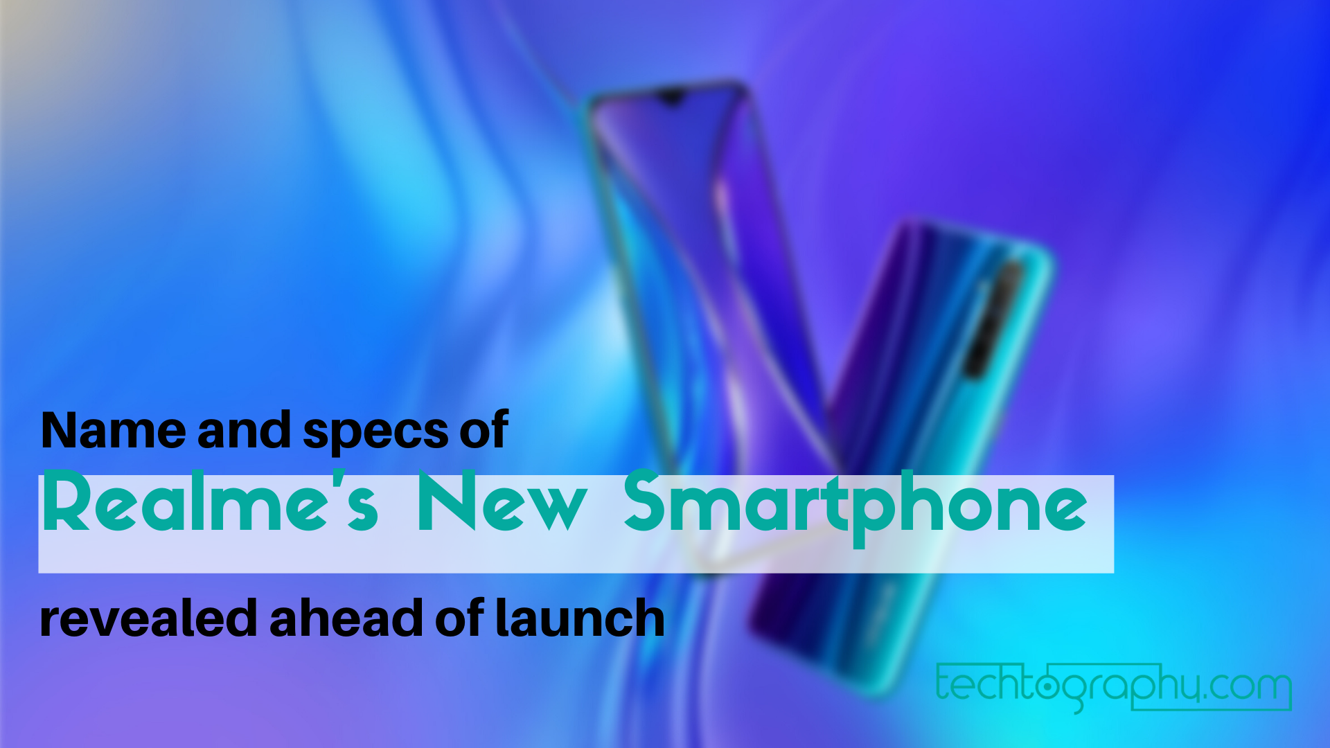 Name and Specs of Realme’s New Smartphone Revealed Ahead of Launch