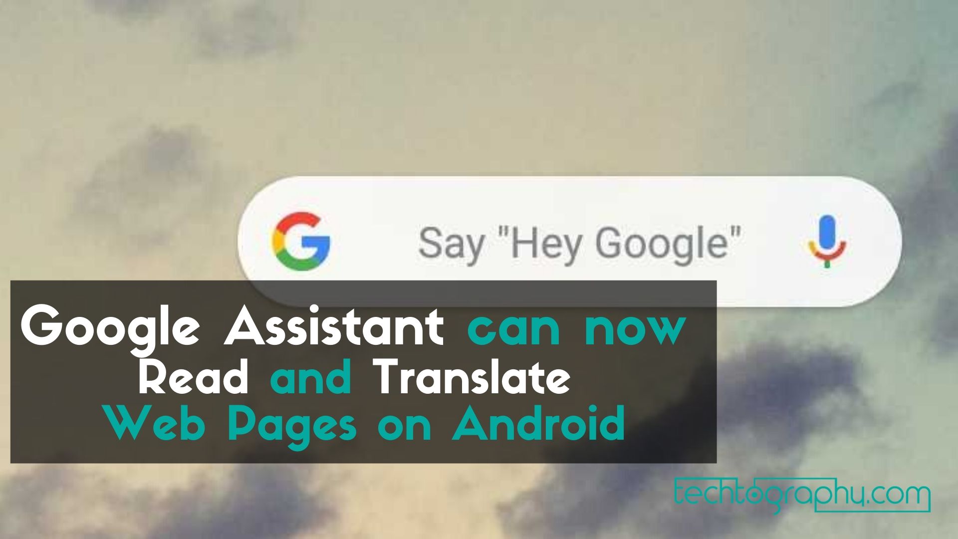 Google Assistant can now Read and Translate Web Pages on Android