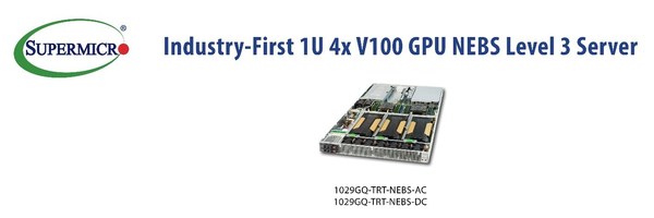Supermicro is First-to-Market with NEBS Level 3 Certified 1U Server — Delivers 2,560 NVIDIA GPU Cores for 5G Edge AI & VR Innovation