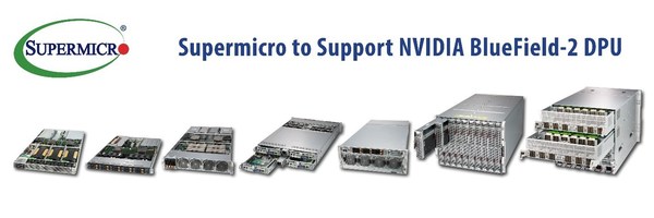 Supermicro to Support NVIDIA BlueField-2 DPU on Industry’s Broadest Portfolio of Servers Optimized for Accelerated Computational Workloads in AI, AR/DR, and Data Analytics