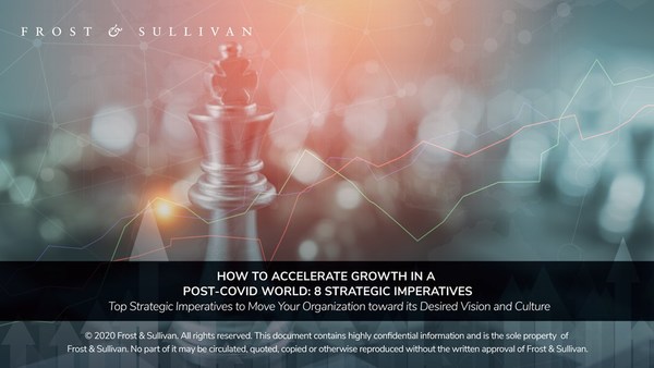Frost & Sullivan Examines 8 Strategic Imperatives for Growth in a Post-COVID World