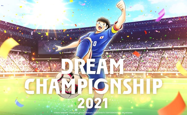 “Captain Tsubasa: Dream Team” Dream Championship 2021 Worldwide Tournament Begins Online Friday, September 17!