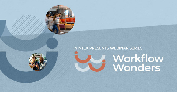 Nintex Workflow Wonders Webinar Series Features Digital Transformation Successes