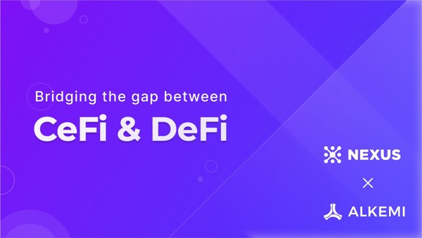 Alkemi Network and Nexus Markets partner to bridge CeFi & DeFi