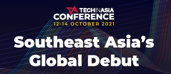 Southeast Asia’s Global Debut: Startups in the Spotlight at Tech in Asia Conference 2021