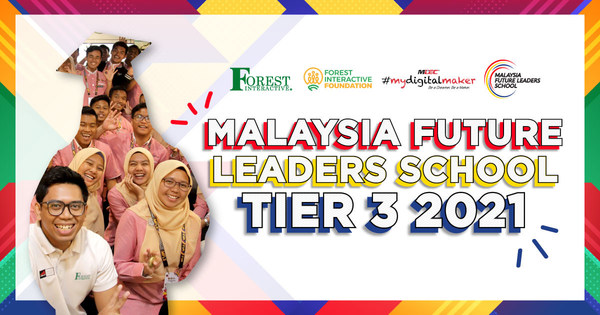 Forest Interactive Foundation to Host 2021 Malaysia Future Leaders School Tier 3 in Collaboration with MDEC and KBS