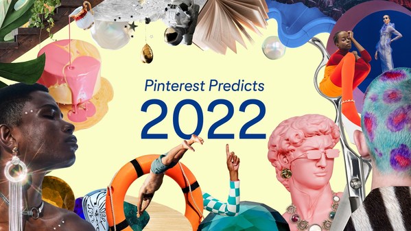 Pinterest releases its annual Pinterest Predicts report of the trends to watch for in 2022