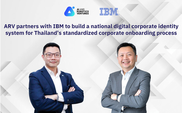 ARV partners with IBM to build a national digital corporate identity system for Thailand’s standardized corporate onboarding process