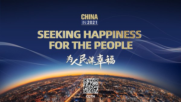 CGTN: Seeking happiness for the people: China’s journey to common prosperity