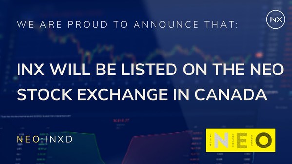 The INX Digital Company, Inc. Announces Public Listing on NEO Exchange; Trading Begins Today Under Symbol “INXD”