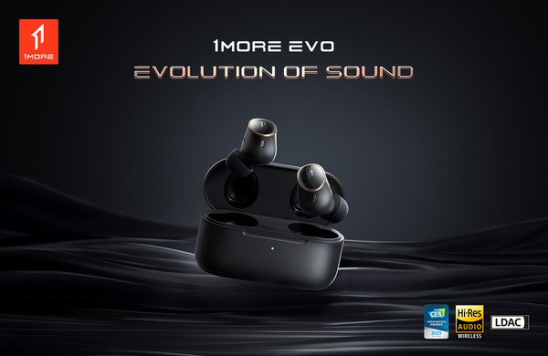 1MORE TO LAUNCH THE EVO, ITS NEW FLAGSHIP LDAC WIRELESS EARBUDS BRINGING HI-RES AUDIOPHILE SOUND TO THE MASSES