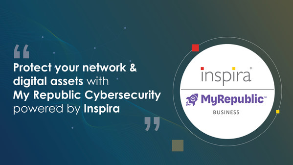 Protect network and digital assets with MyRepublic Cybersecurity powered by Inspira: A portfolio of end-to-end managed security services