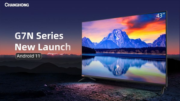 Changhong’s New G7N Series Android Smart TV Gains Popularity in Indonesia
