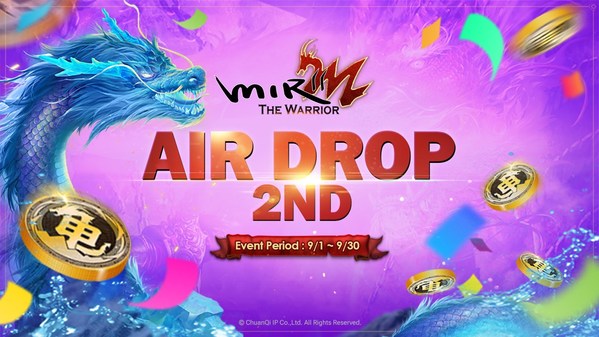 ChuanQi IP, ‘MIR2M: The Warrior’ Global AirDrop Event.