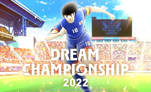 “Captain Tsubasa: Dream Team” Dream Championship 2022 Final Regional Qualifiers Begin October 15th