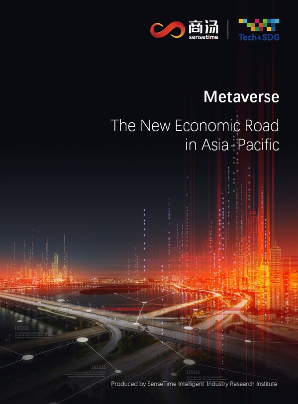 SenseTime Joins Hands with Tech4SDG to Unveil the White Paper “Metaverse: The New Economic Road in Asia Pacific”, Highlights Metaverse Opportunities in APAC